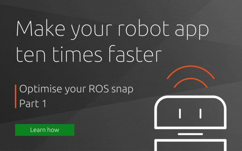 Optimise your ROS snap – Part 1