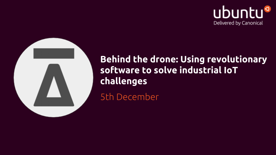 Behind the drone: how aerial robotics solve industrial IOT challenges