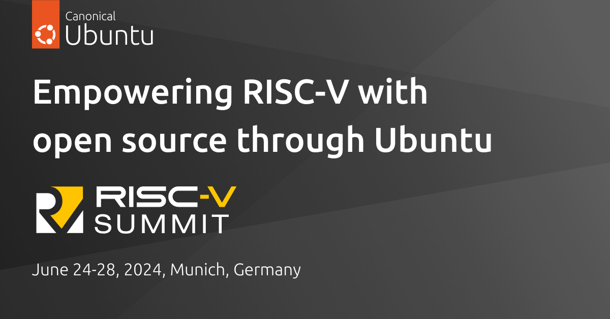 Empowering RISC-V with open source through Ubuntu | Ubuntu