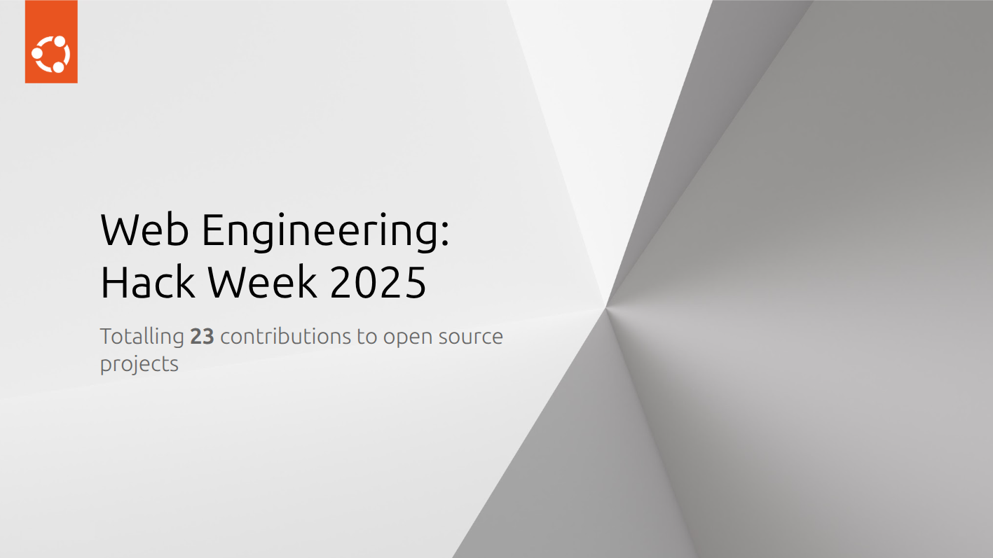 Web Engineering: Celebrating Our Third Annual Hack Week | Ubuntu