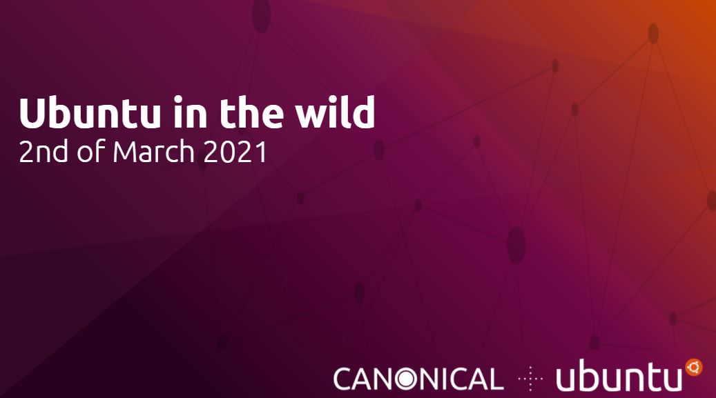 Ubuntu in the wild – 2nd of March 2021