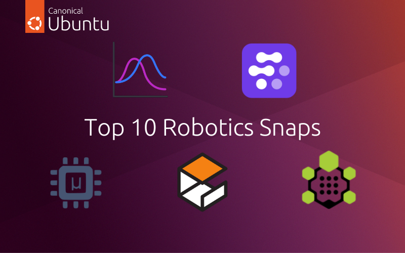 Top 10 robotics snaps in the Snap Store – Part 1