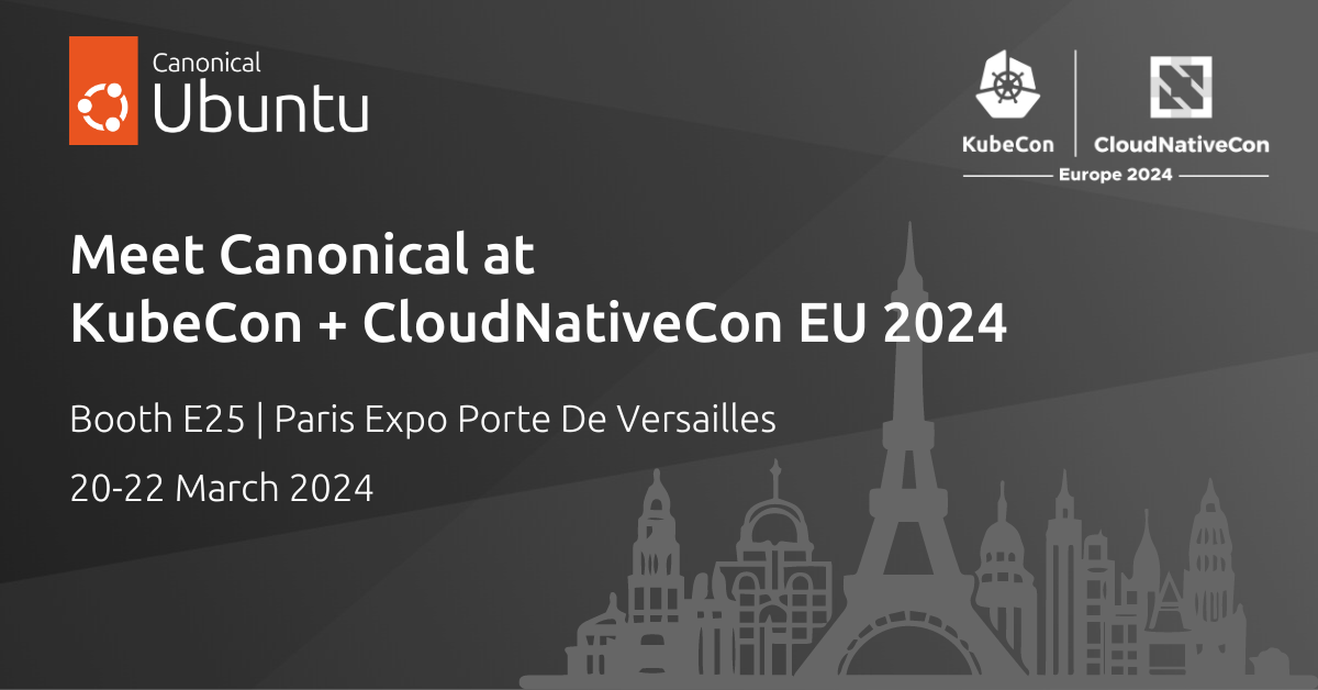 Meet Canonical At KubeCon + CloudNativeCon | Ubuntu